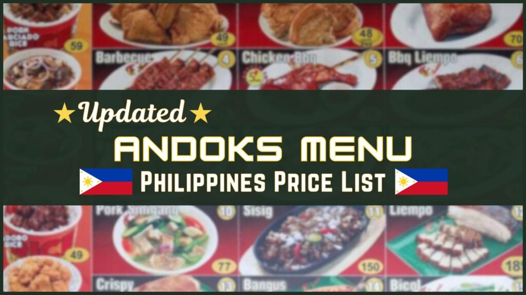 Andoks Philippines Menu and Prices [July 2024] - PhilMenu