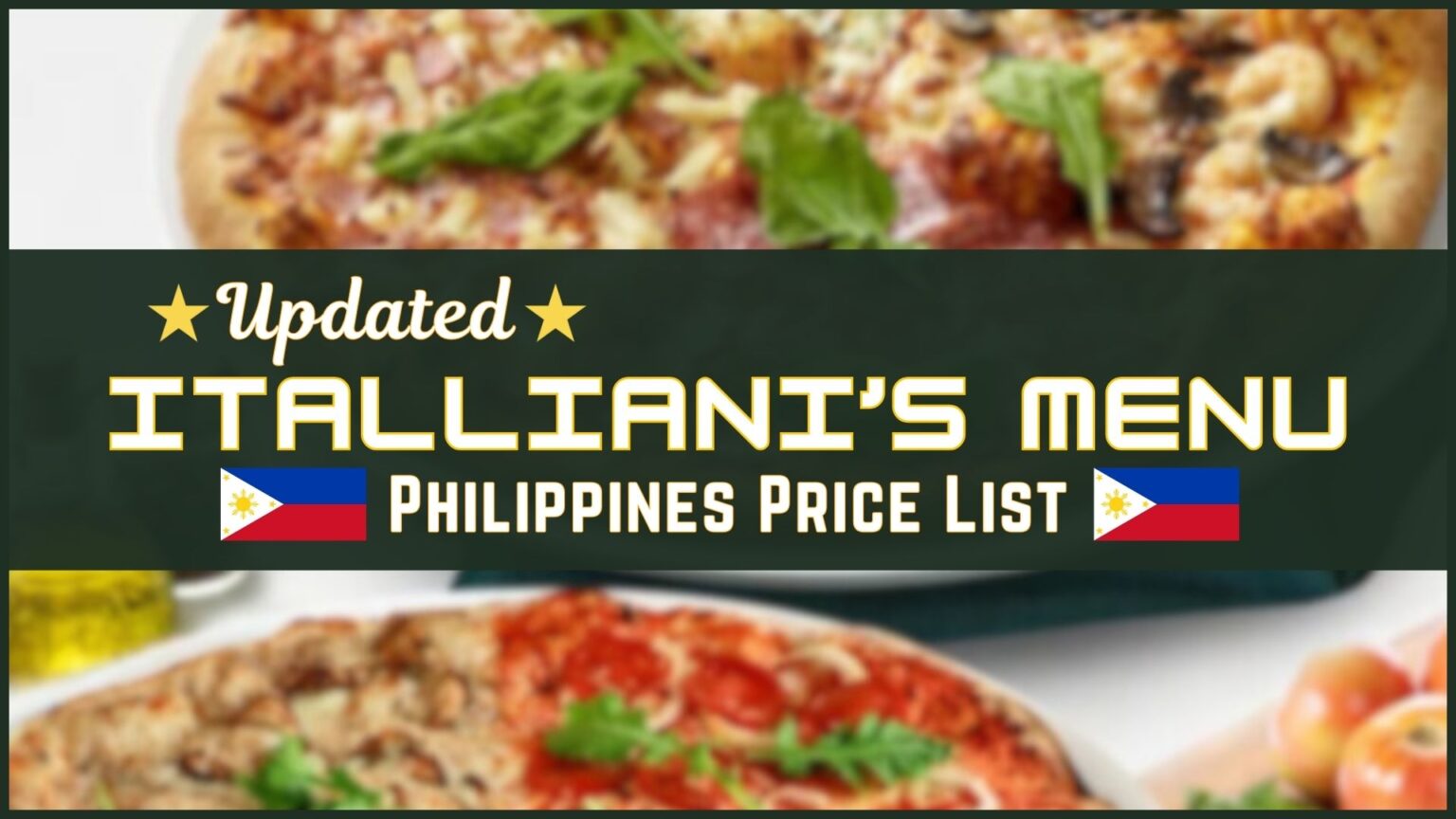 Italiannis Philippines Menu and Prices [July 2024] - PhilMenu