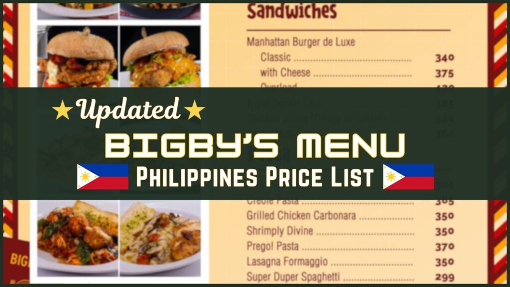 Bigby's Philippines Menu and Prices [September 2024] - PhilMenu