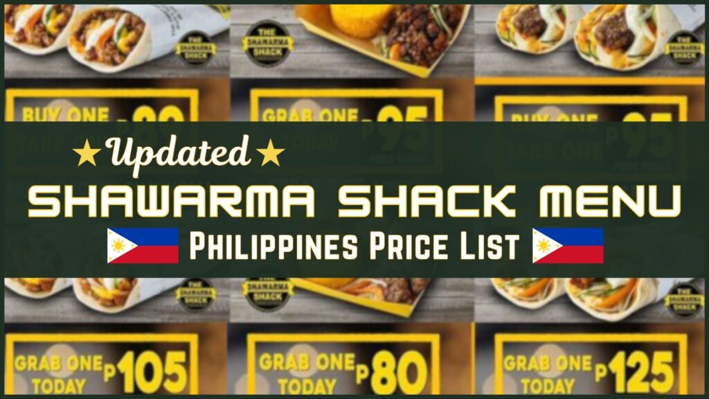 Shawarma Shack Philippines Menu and Prices [September 2024] - PhilMenu